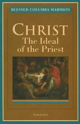 Chrystus: Ideał kapłana - Christ: The Ideal of the Priest