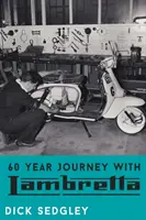 60 lat podróży z Lambrettą - 60 Year Journey with Lambretta