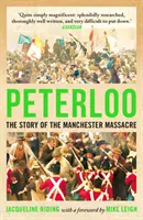 Peterloo: Historia masakry w Manchesterze - Peterloo: The Story of the Manchester Massacre