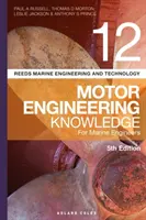 Reeds, tom 12: Wiedza o silnikach dla inżynierów morskich - Reeds Vol 12 Motor Engineering Knowledge for Marine Engineers