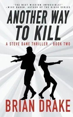 Inny sposób na zabijanie: A Steve Dane Thriller - Another Way To Kill: A Steve Dane Thriller