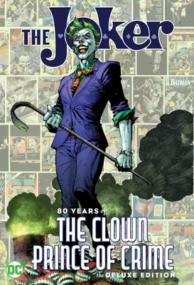 Joker: 80 lat klauna księcia zbrodni - wydanie deluxe - The Joker: 80 Years of the Clown Prince of Crime the Deluxe Edition