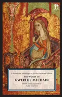 The Works of Gwerful Mechain: A Broadview Anthology of British Literature Edition