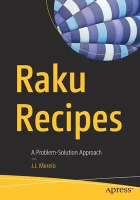 Przepisy Raku: A Problem-Solution Approach - Raku Recipes: A Problem-Solution Approach