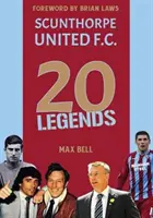 20 legend: Scunthorpe United - 20 Legends: Scunthorpe United