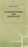 Siostry Bronte i George Eliot: Jedność różnic - The Bronte Sisters and George Eliot: A Unity of Difference