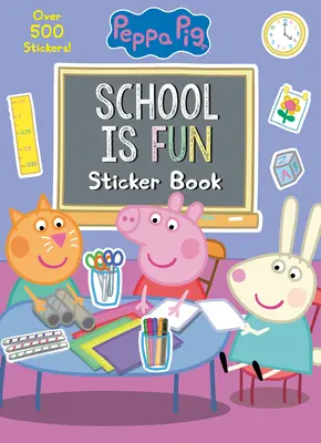 Książka z naklejkami „Szkoła jest fajna” (Świnka Peppa) - School Is Fun Sticker Book (Peppa Pig)