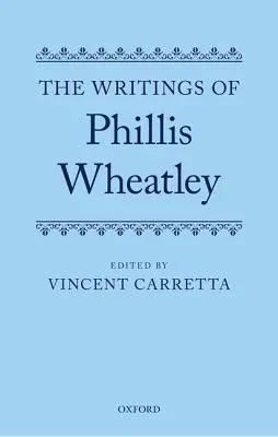 Pisma Phillis Wheatley - The Writings of Phillis Wheatley