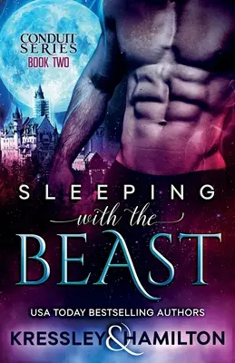 Sypiając z Bestią: Paranormalny romans w klimacie Pięknej i Bestii - Sleeping with the Beast: A Steamy Paranormal Romance Spin on Beauty and the Beast