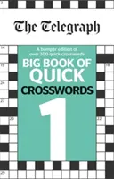 Telegraph Big Book of Quick Crosswords (Wielka księga szybkich krzyżówek) 1 - Telegraph Big Book of Quick Crosswords 1