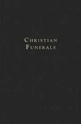 Chrześcijańskie pogrzeby - Christian Funerals