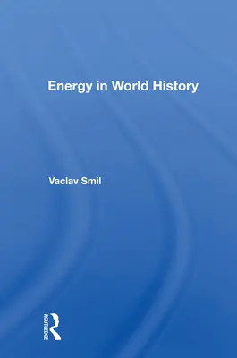 Energia w historii świata - Energy in World History