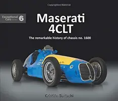 Maserati 4clt: Niezwykła historia podwozia nr 1600 - Maserati 4clt: The Remarkable History of Chassis No. 1600