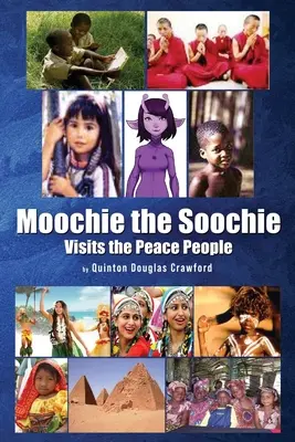 Moochie the Soochie: Odwiedza ludzi pokoju - Moochie the Soochie: Visits the Peace People