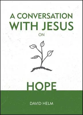 Rozmowa z Jezusem... o nadziei - A Conversation with Jesus... on Hope