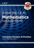 Matematyka na poziomie A dla OCR MEI: Rok 1 i AS Kompletna powtórka i praktyka z edycją online - A-Level Maths for OCR MEI: Year 1 & AS Complete Revision & Practice with Online Edition