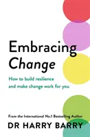 Embracing Change - Jak budować odporność i sprawić, by zmiany działały na twoją korzyść? - Embracing Change - How to build resilience and make change work for you