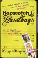 Hopscotch & Handbags - Prawda o byciu dziewczyną - Hopscotch & Handbags - The Truth about Being a Girl