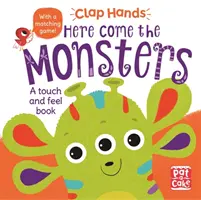 Clap Hands: Here Come the Monsters - książka planszowa typu „dotknij i poczuj - Clap Hands: Here Come the Monsters - A touch-and-feel board book