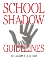 Wytyczne dotyczące cieni szkolnych - School Shadow Guidelines