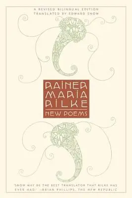 Nowe wiersze: Wydanie dwujęzyczne - New Poems: A Revised Bilingual Edition