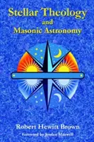 Teologia gwiezdna i astronomia masońska - Stellar Theology and Masonic Astronomy