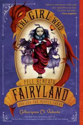 Dziewczyna, która spadła pod krainę baśni i poprowadziła tam biesiadników - The Girl Who Fell Beneath Fairyland and Led the Revels There