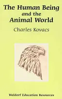 Człowiek i świat zwierząt - The Human Being and the Animal World