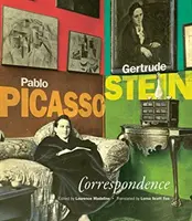 Korespondencja: Pablo Picasso i Gertruda Stein - Correspondence: Pablo Picasso and Gertrude Stein