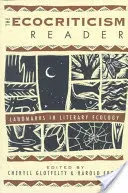 The Ecocriticism Reader: Punkty orientacyjne w ekologii literackiej - The Ecocriticism Reader: Landmarks in Literary Ecology