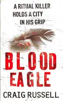 Blood Eagle - (Jan Fabel: książka 1): mroczny, fascynujący i wciągający thriller kryminalny, który Cię wciągnie! - Blood Eagle - (Jan Fabel: book 1): a dark, compelling and absorbing crime thriller that will have you hooked!