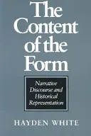 Treść formy: Dyskurs narracyjny i reprezentacja historyczna - The Content of the Form: Narrative Discourse and Historical Representation