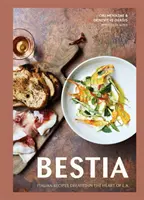 Bestia: Włoskie przepisy stworzone w sercu Los Angeles [Książka kucharska] - Bestia: Italian Recipes Created in the Heart of L.A. [A Cookbook]