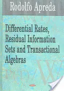 Stawki różnicowe, zbiory informacji resztkowych i algebry transakcyjne - Differential Rates, Residual Information Sets & Transactional Algebras