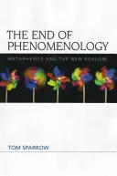 Koniec fenomenologii: Metafizyka i nowy realizm - The End of Phenomenology: Metaphysics and the New Realism