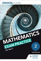 Edexcel A Level (Year 2) Ćwiczenia egzaminacyjne z matematyki - Edexcel A Level (Year 2) Mathematics Exam Practice