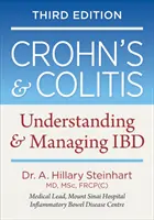 Choroba Leśniowskiego-Crohna i zapalenie jelita grubego: Zrozumienie i zarządzanie chorobą - Crohn's and Colitis: Understanding and Managing Ibd