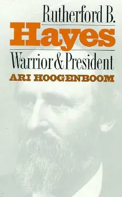 Rutherford B. Hayes: Wojownik i prezydent - Rutherford B. Hayes: Warrior and President