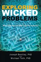 Odkrywanie złych problemów: Czym są i dlaczego są ważne - Exploring Wicked Problems: What They Are and Why They Are Important