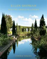 Ellen Shipman i amerykański ogród - Ellen Shipman and the American Garden