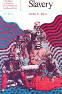 Niewolnictwo: Problem w amerykańskim życiu instytucjonalnym i intelektualnym - Slavery: A Problem in American Institutional and Intellectual Life