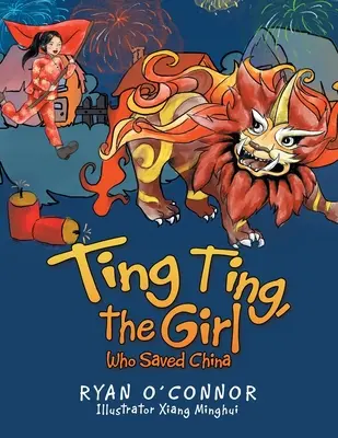 Ting Ting, dziewczyna, która uratowała Chiny - Ting Ting, the Girl Who Saved China