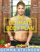 Ultimate Body Plan - 75 łatwych przepisów plus treningi dla szczuplejszej, sprawniejszej sylwetki - Ultimate Body Plan - 75 Easy Recipes Plus Workouts for a Leaner, Fitter You