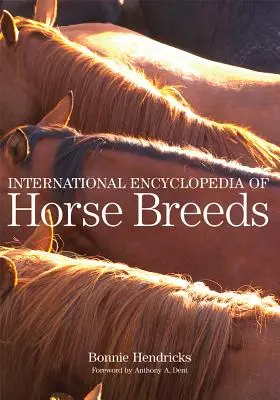 Międzynarodowa encyklopedia ras koni - International Encyclopedia of Horse Breeds