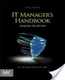 Podręcznik menedżera IT: Wykonywanie nowej pracy - IT Manager's Handbook: Getting Your New Job Done