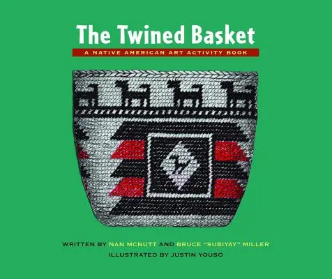 The Twined Basket: Książka o sztuce rdzennych Amerykanów - The Twined Basket: A Native American Art Activity Book