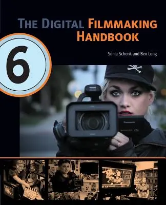 Podręcznik tworzenia filmów cyfrowych - The Digital Filmmaking Handbook