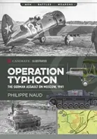 Operacja Tajfun: Niemiecki atak na Moskwę, 1941 - Operation Typhoon: The German Assault on Moscow, 1941