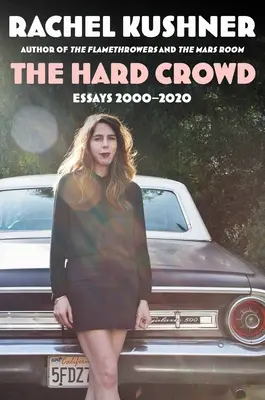 The Hard Crowd: Eseje 2000-2020 - The Hard Crowd: Essays 2000-2020