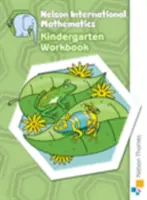 Nelson International Mathematics Zeszyt ćwiczeń dla przedszkola - Nelson International Mathematics Kindergarten Workbook